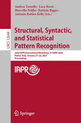 Torsello / Rossi / Pelillo |  Structural, Syntactic, and Statistical Pattern Recognition | eBook | Sack Fachmedien