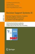 Jayawickrama / Papathanasiou / Delias |  Decision Support Systems XI: Decision Support Systems, Analytics and Technologies in Response to Global Crisis Management | Buch |  Sack Fachmedien