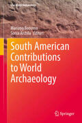 Bonomo / Archila |  South American Contributions to World Archaeology | eBook | Sack Fachmedien