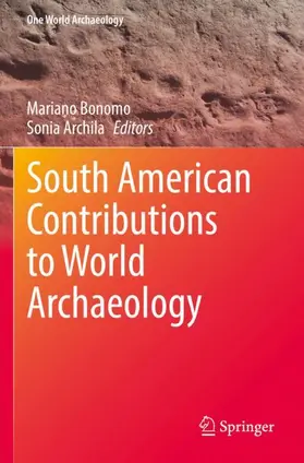 Archila / Bonomo |  South American Contributions to World Archaeology | Buch |  Sack Fachmedien