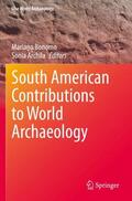 Archila / Bonomo |  South American Contributions to World Archaeology | Buch |  Sack Fachmedien