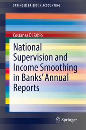 Di Fabio |  National Supervision and Income Smoothing in Banks’ Annual Reports | eBook | Sack Fachmedien
