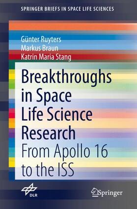 Ruyters / Stang / Braun |  Breakthroughs in Space Life Science Research | Buch |  Sack Fachmedien