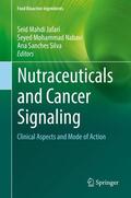 Jafari / Silva / Nabavi |  Nutraceuticals and Cancer Signaling | Buch |  Sack Fachmedien