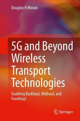 Morais |  5G and Beyond Wireless Transport Technologies | eBook | Sack Fachmedien