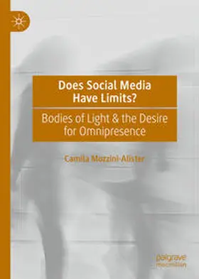 Mozzini-Alister | Does Social Media Have Limits? | E-Book | www.sack.de