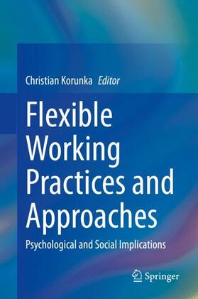 Korunka | Flexible Working Practices and Approaches | Buch | 978-3-030-74127-3 | sack.de