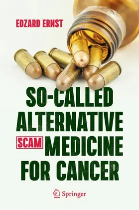 Ernst |  So-Called Alternative Medicine (SCAM) for Cancer | Buch |  Sack Fachmedien