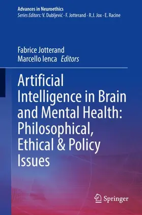 Ienca / Jotterand |  Artificial Intelligence in Brain and Mental Health: Philosophical, Ethical & Policy Issues | Buch |  Sack Fachmedien