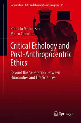 Celentano / Marchesini |  Critical Ethology and Post-Anthropocentric Ethics | Buch |  Sack Fachmedien