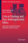 Celentano / Marchesini |  Critical Ethology and Post-Anthropocentric Ethics | Buch |  Sack Fachmedien