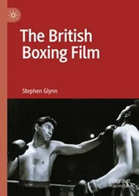 Glynn | The British Boxing Film | E-Book | www.sack.de