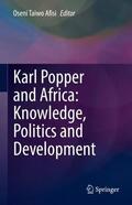 Afisi |  Karl Popper and Africa: Knowledge, Politics and Development | Buch |  Sack Fachmedien