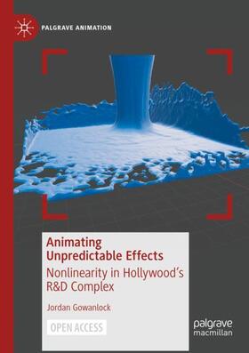 Gowanlock |  Animating Unpredictable Effects | Buch |  Sack Fachmedien