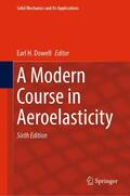 Dowell |  A Modern Course in Aeroelasticity | Buch |  Sack Fachmedien