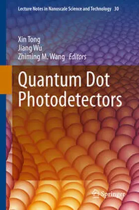 Tong / Wu / Wang | Quantum Dot Photodetectors | E-Book | sack.de