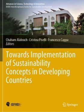Alalouch / Cappa / Piselli |  Towards Implementation of Sustainability Concepts in Developing Countries | Buch |  Sack Fachmedien