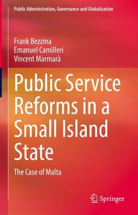 Bezzina / Marmarà / Camilleri | Public Service Reforms in a Small Island State | Buch | 978-3-030-74356-7 | sack.de