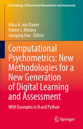 von Davier / Mislevy / Hao |  Computational Psychometrics: New Methodologies for a New Generation of Digital Learning and Assessment | eBook | Sack Fachmedien