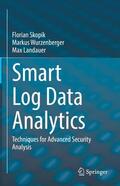 Skopik / Landauer / Wurzenberger |  Smart Log Data Analytics | Buch |  Sack Fachmedien