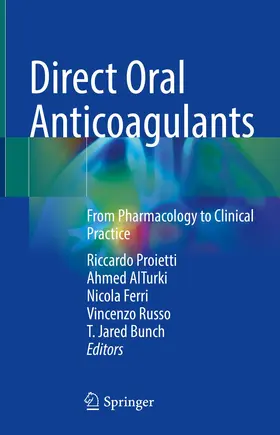 Proietti / AlTurki / Bunch | Direct Oral Anticoagulants | Buch | 978-3-030-74461-8 | sack.de