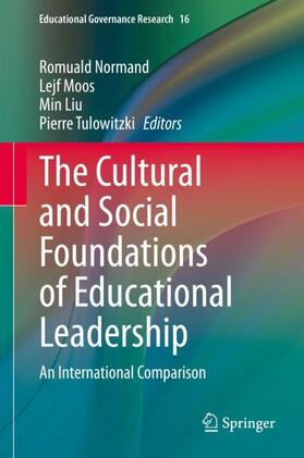 Normand / Tulowitzki / Moos | The Cultural and Social Foundations of Educational Leadership | Buch | 978-3-030-74496-0 | sack.de