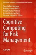 Samanta / Mallick / Polkowski |  Cognitive Computing for Risk Management | Buch |  Sack Fachmedien