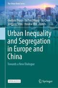 Pryce / Wang / Wei |  Urban Inequality and Segregation in Europe and China | Buch |  Sack Fachmedien