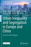 Pryce / Wang / Wei |  Urban Inequality and Segregation in Europe and China | Buch |  Sack Fachmedien