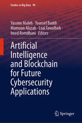 Maleh / Baddi / Alazab | Artificial Intelligence and Blockchain for Future Cybersecurity Applications | E-Book | sack.de
