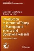 Lev / García Márquez |  Introduction to Internet of Things in Management Science and Operations Research | Buch |  Sack Fachmedien