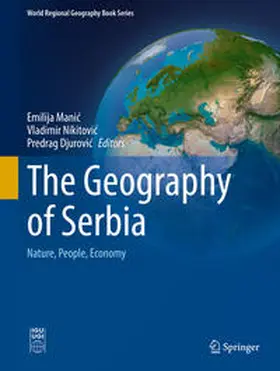 Manic / Manic / Nikitovic |  The Geography of Serbia | eBook | Sack Fachmedien