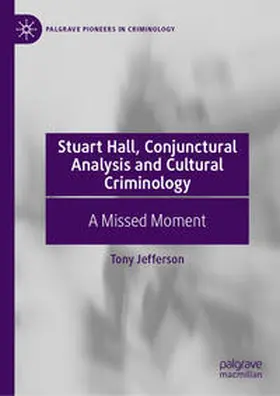 Jefferson | Stuart Hall, Conjunctural Analysis and Cultural Criminology | E-Book | sack.de