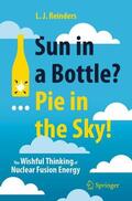 Reinders |  Sun in a Bottle?... Pie in the Sky! | Buch |  Sack Fachmedien