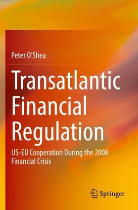 O'Shea |  Transatlantic Financial Regulation | Buch |  Sack Fachmedien