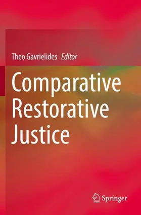 Gavrielides |  Comparative Restorative Justice | Buch |  Sack Fachmedien