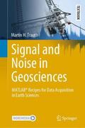 Trauth |  Trauth, M: Signal and Noise in Geosciences | Buch |  Sack Fachmedien