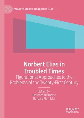Delmotte / Górnicka | Norbert Elias in Troubled Times | E-Book | sack.de
