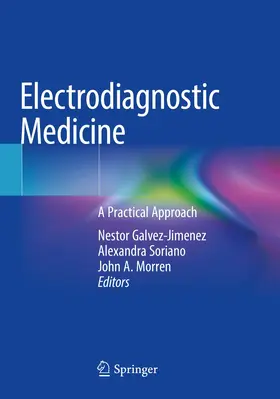 Galvez-Jimenez / Soriano / Morren | Electrodiagnostic Medicine | Buch | 978-3-030-74999-6 | www.sack.de