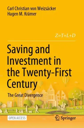 Krämer / von Weizsäcker |  Saving and Investment in the Twenty-First Century | Buch |  Sack Fachmedien