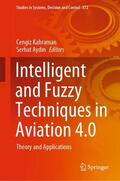 Aydin / Kahraman / Aydin |  Intelligent and Fuzzy Techniques in Aviation 4.0 | Buch |  Sack Fachmedien