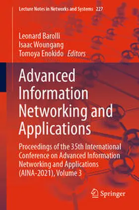 Barolli / Woungang / Enokido | Advanced Information Networking and Applications | E-Book | www.sack.de