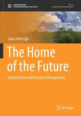 Küfeoglu / Küfeoglu |  The Home of the Future | Buch |  Sack Fachmedien