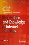 Guarda / Mota Pinto / Anwar |  Information and Knowledge in Internet of Things | Buch |  Sack Fachmedien
