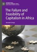 Omeje |  The Failure and Feasibility of Capitalism in Africa | Buch |  Sack Fachmedien