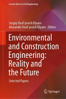 Klyuev |  Environmental and Construction Engineering: Reality and the Future | Buch |  Sack Fachmedien