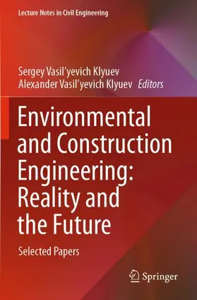 Klyuev |  Environmental and Construction Engineering: Reality and the Future | Buch |  Sack Fachmedien