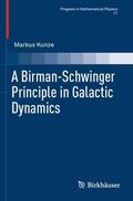Kunze |  A Birman-Schwinger Principle in Galactic Dynamics | Buch |  Sack Fachmedien
