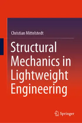 Mittelstedt |  Structural Mechanics in Lightweight Engineering | eBook | Sack Fachmedien