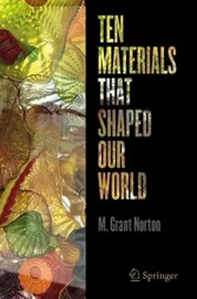 Norton |  Ten Materials That Shaped Our World | eBook | Sack Fachmedien